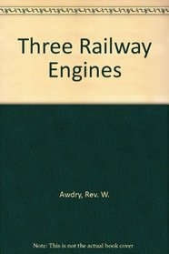 Three Railway Engines (The Railway Series, Book 1)