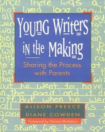 Young Writers in the Making: Sharing the Process With Parents