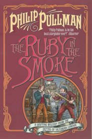 The Ruby in the Smoke (Sally Lockhart Quartet)