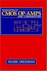Introduction to CMOS OP-AMPs and Comparators