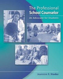 Student Manual for The Professional School Counselor: An Advocate for Students