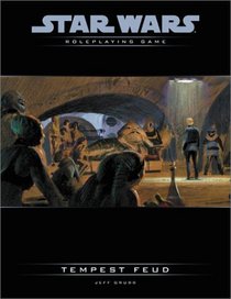 Tempest Feud: An Adventure for 9th-Level Heroes (Star Wars Roleplaying Game)