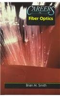 Careers in Fiber Optics (Career Resource Library)