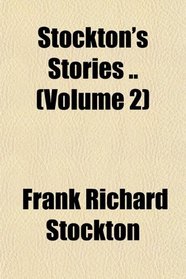 Stockton's Stories .. (Volume 2)