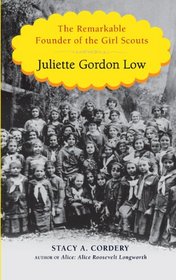 Juliette Gordon Low: The Remarkable Founder of the Girl Scouts (Thorndike Press Large Print Biography Series)