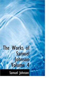 The Works of Samuel Johnson, Volume 4: The Adventurer; The Idler