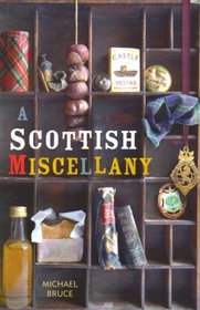 A Scottish Miscellany (Waverley Scottish Classics)
