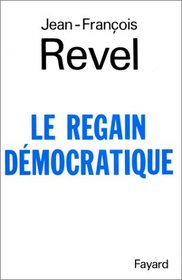 Le regain democratique (French Edition)