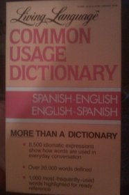 Living Language Common Usage Dictionary: Spanish-English English Spanish
