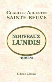 Nouveaux lundis: Tome 6 (French Edition)
