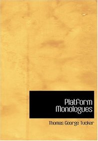 Platform Monologues (Large Print Edition)