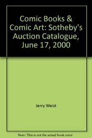 Comic Books & Comic Art: Sotheby's Auction Catalogue, June 17, 2000