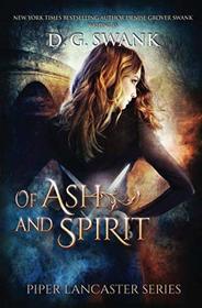 Of Ash and Spirit: Piper Lancaster Series #1