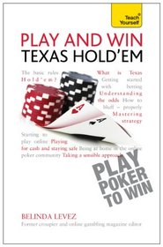 Play and Win Texas Hold 'Em: A Teach Yourself Guide (Teach Yourself: Games/Hobbies/Sports)