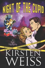 Night of the Cupid: A Quirky Cozy Mystery (A Wits' End Cozy Mystery)