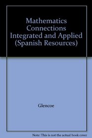Mathematics Connections Integrated and Applied (Spanish Resources)