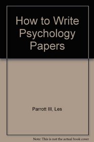 How to Write Psychology Papers