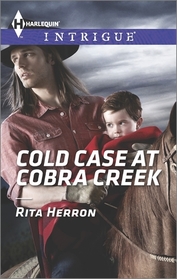 Cold Case at Cobra Creek (Cold Case, Bk 3) (Harlequin Intrigue, No 1531)