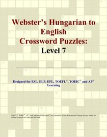 Webster's Hungarian to English Crossword Puzzles: Level 7