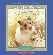 Your Pet Hamster (True Books)