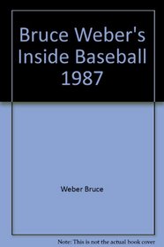 Bruce Weber's Inside Baseball 1987