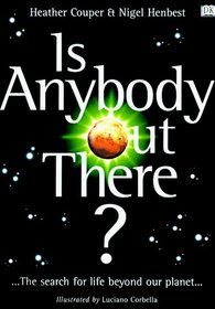 Is Anybody Out There?