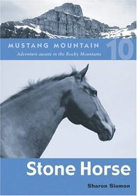 Stone Horse (Mustang Mountain, Bk 10)