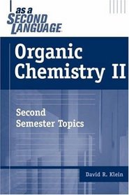Organic Chemistry II as a Second Language : Second Semester Topics