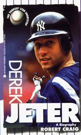 Derek Jeter: A Biography