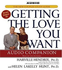 Getting the Love You Want Audio Companion : The New Couples' Study Guide