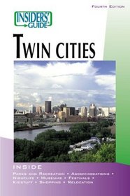 Insiders' Guide to the Twin Cities, 4th (Insiders' Guide Series)