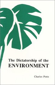 The dictatorship of the environment