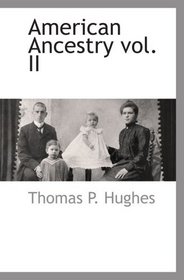 American Ancestry vol. II