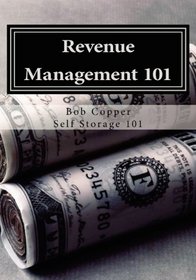 Revenue Management 101: Using Effective Techniques to Increase Revenues and Asset Value