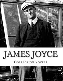 James Joyce, Collection novels