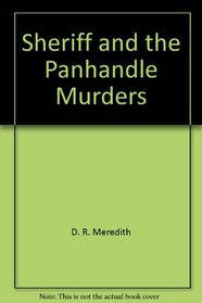 Sheriff and the Panhandle Murders