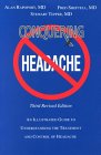 Conquering Headache: An Illustrated Guide to Understanding the Treatment and Control of Headache