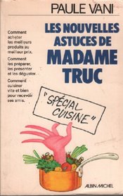 Les nouvelles astuces de Madame Truc French Edition, Paule Vani ...