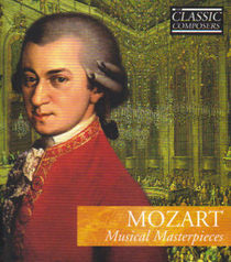 Mozart: Musical Masterpieces (The Classic Composers, Bk 3)