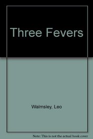 Three fevers