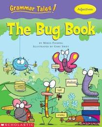 The Bug Book: Adjectives (Grammar Tales)