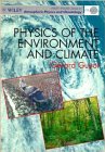 Physics of the Environment and Climates (Wiley-Praxis Series in Atmospheric Physics and Climatology)