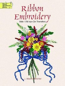 Ribbon Embroidery : With 178 Iron-on Transfers (Dover Needlework)