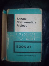 Smp Book 3t (School Mathematics Project Numbered Books) (Bk. 3T)