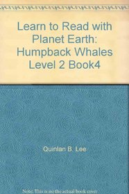 Learn to Read with Planet Earth: Humpback Whales Level 2 Book4