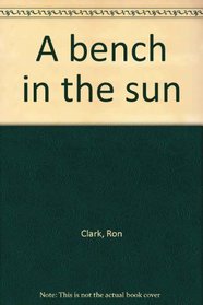 A bench in the sun