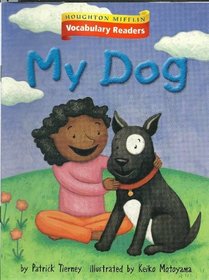 Houghton Mifflin Vocabulary Readers: Theme 7.3 Level 1 My Dog