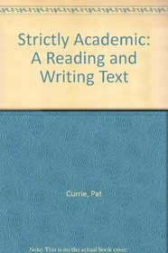 Strictly Academic: A Reading and Writing Text