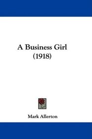 A Business Girl (1918)