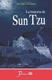 La historia de Sun Tzu (Spanish Edition)